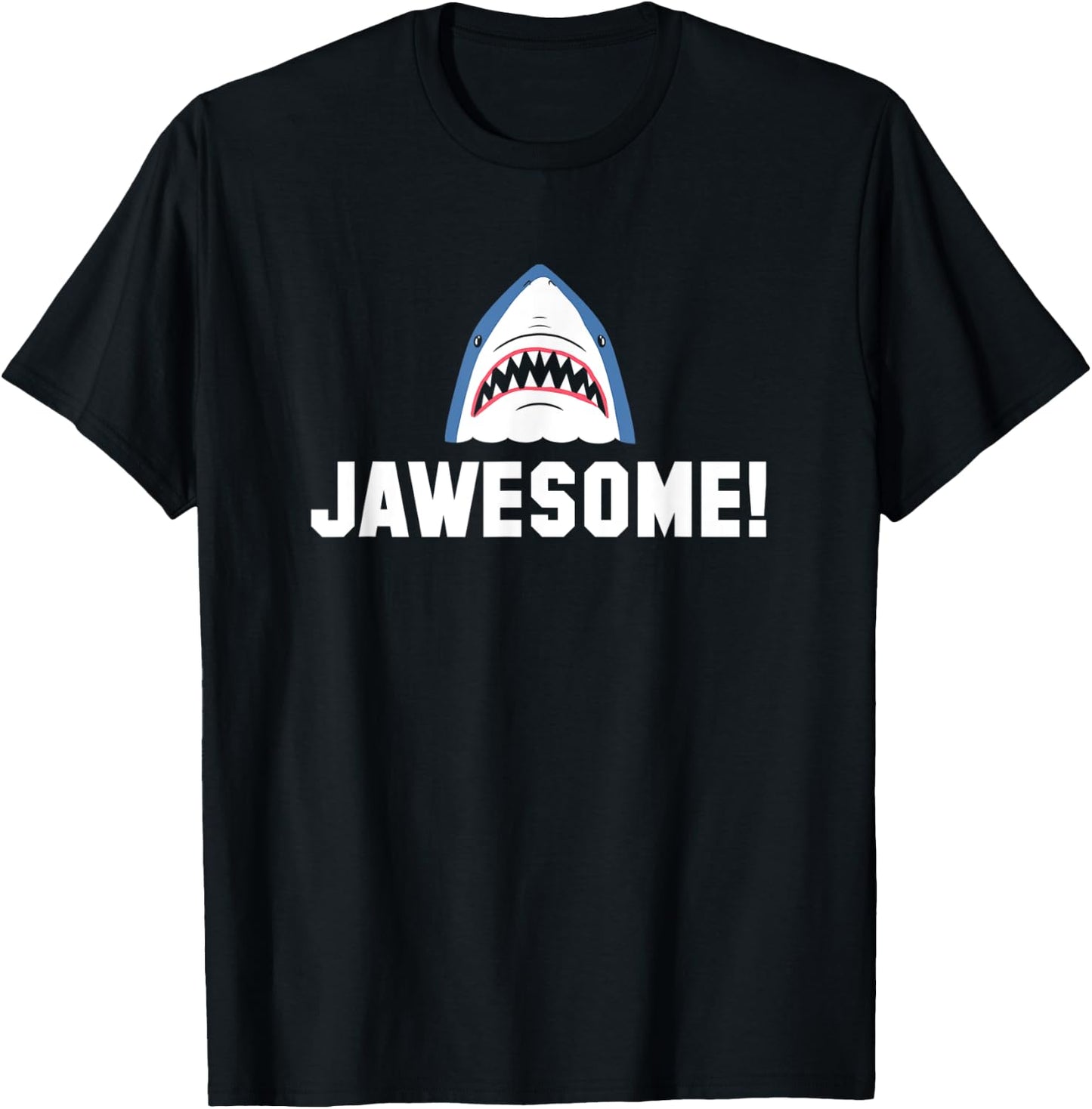 Jawesome! Funny Great White Shark T-Shirt - T-Shirt | Black