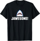 Jawesome! Funny Great White Shark T-Shirt - T-Shirt | Black