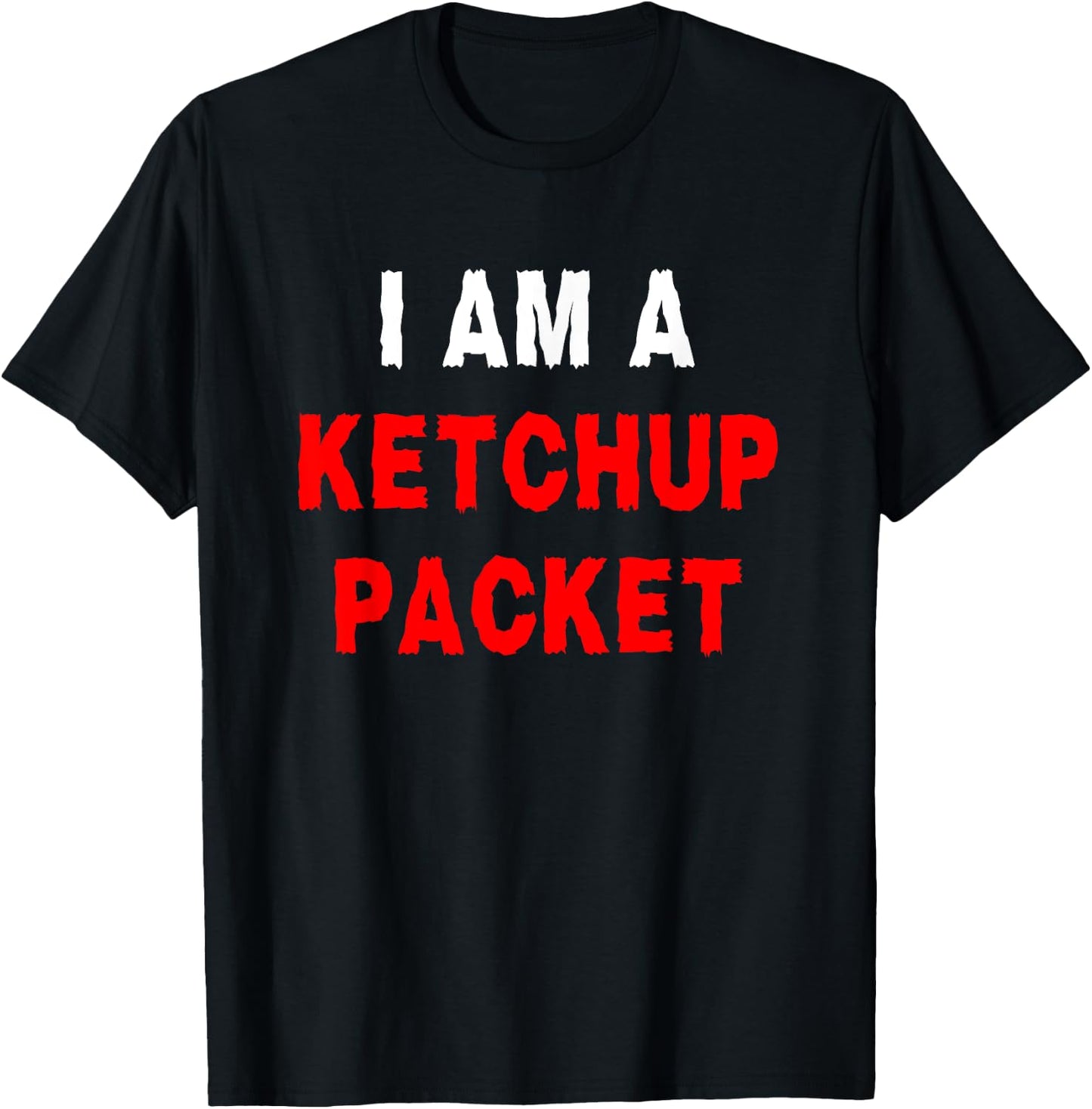 I Am A Ketchup Packet Funny Cute Trendy Halloween Costume T-Shirt - T-Shirt | Black