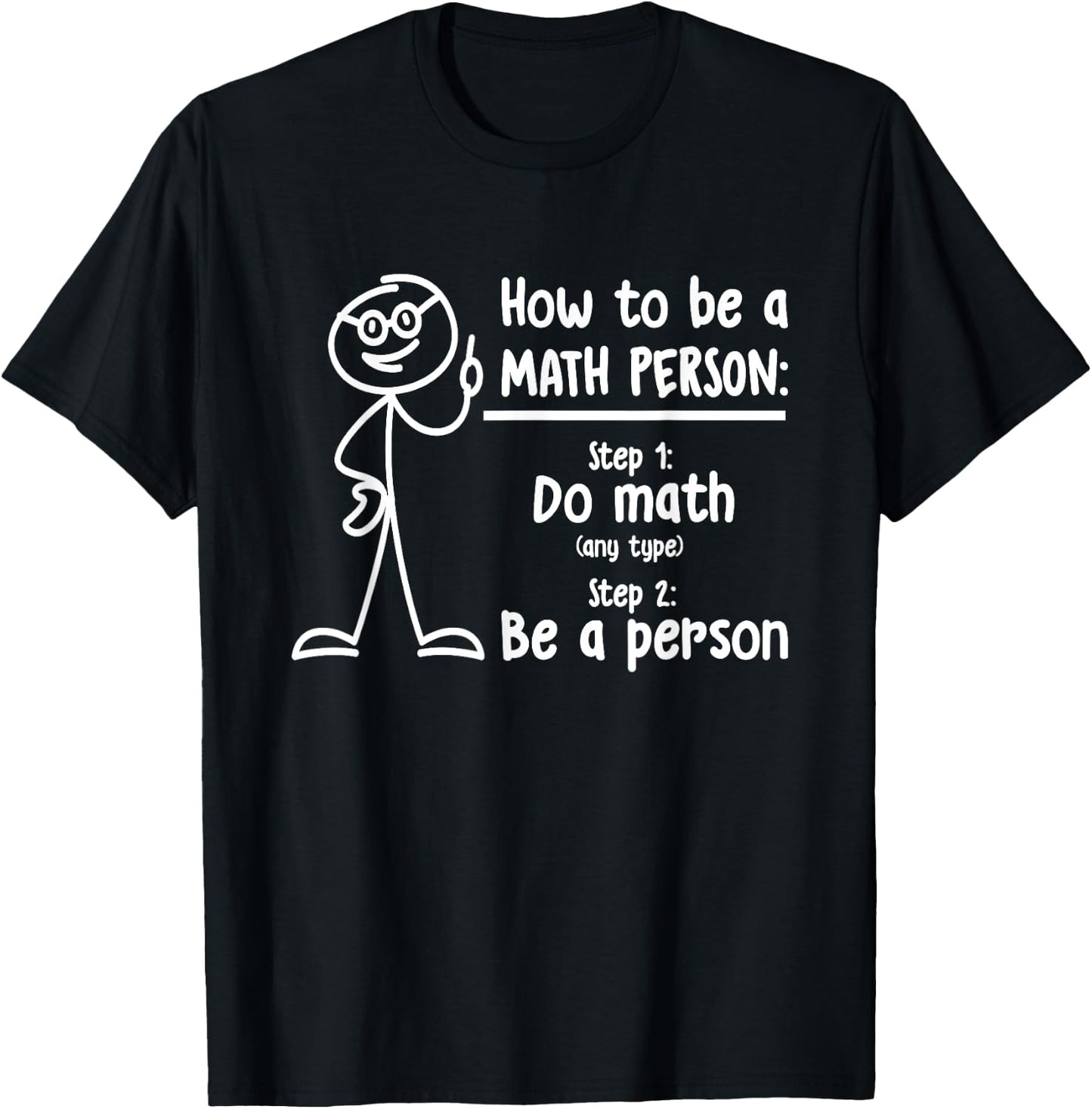 How To Be A Math Person Math Teacher T-Shirt - T-Shirt | Black