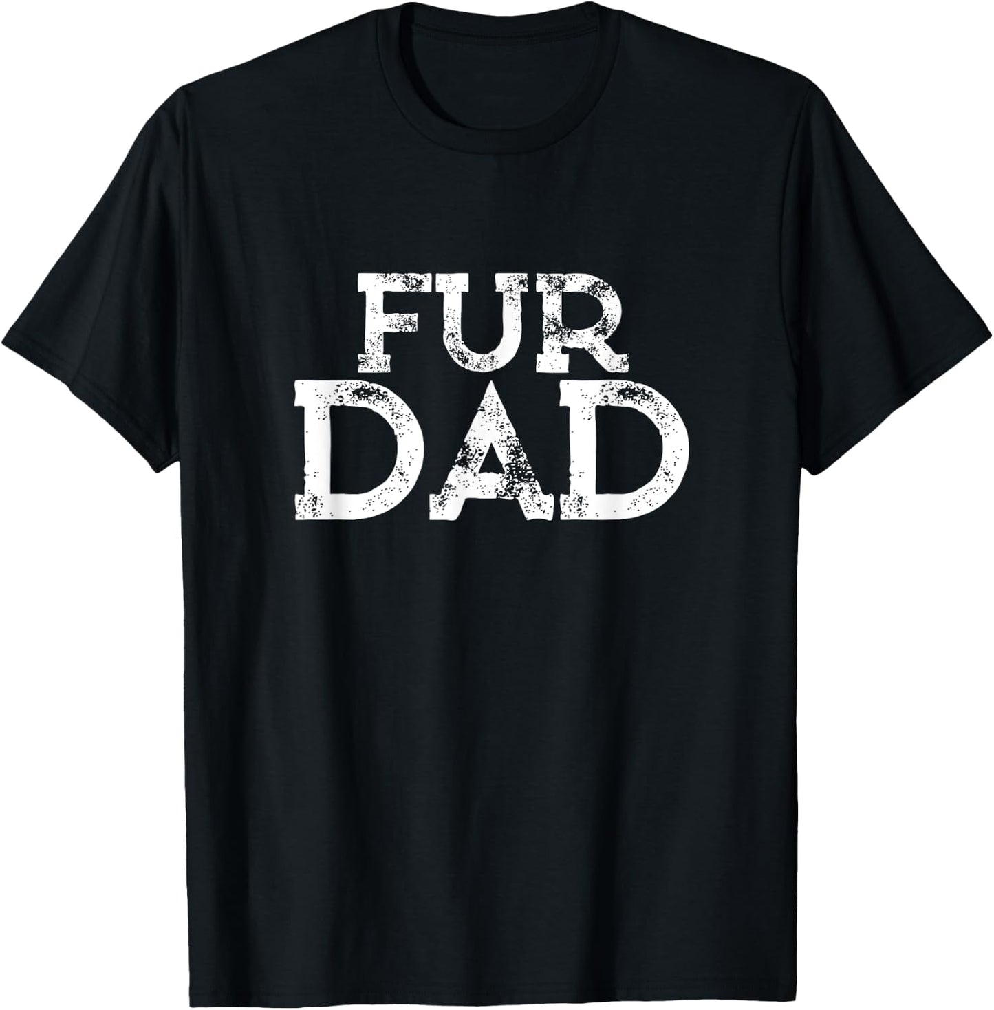 Fur Dad Shirt | Father's Day Gifts from Daughter T-Shirt - T-Shirt | Black
