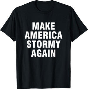 Make America Stormy Again T-Shirt - T-Shirt | Black