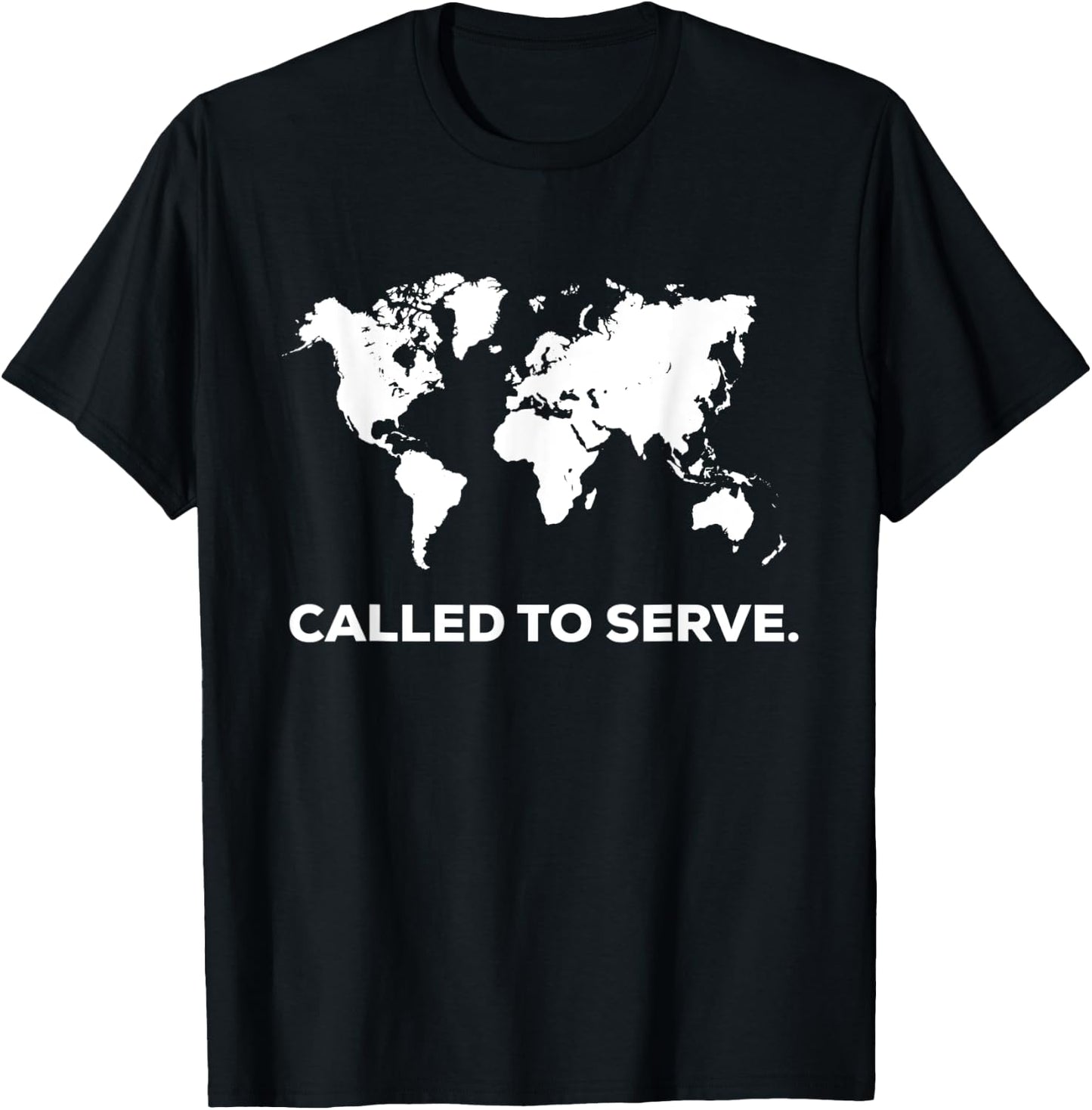 Called To Serve Christian Missions Nations Faith T-Shirt - T-Shirt | Black