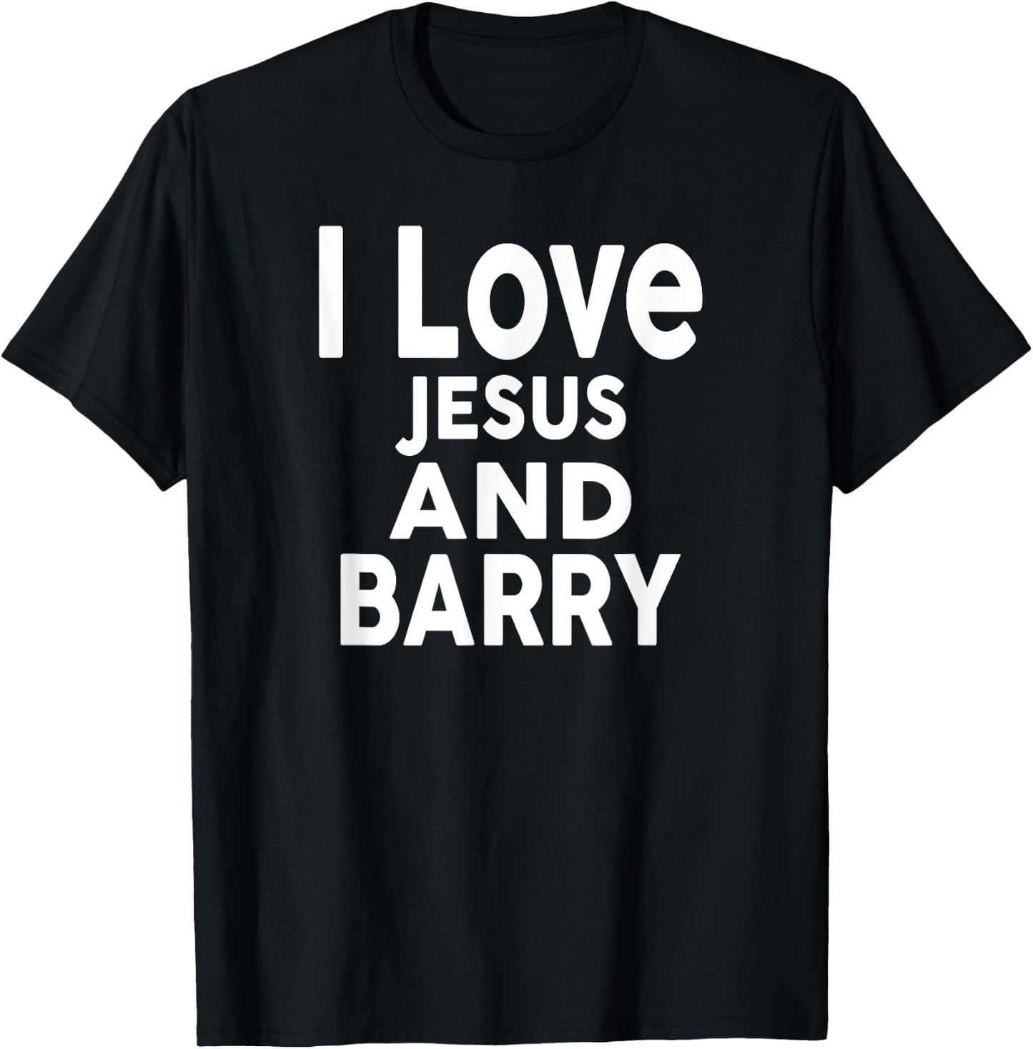 I Love Jesus and BARRY Name BARRY T-Shirt - T-Shirt | Black