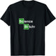 Science Bitch ! Funny Periodic Table T-Shirt - T-Shirt | Black