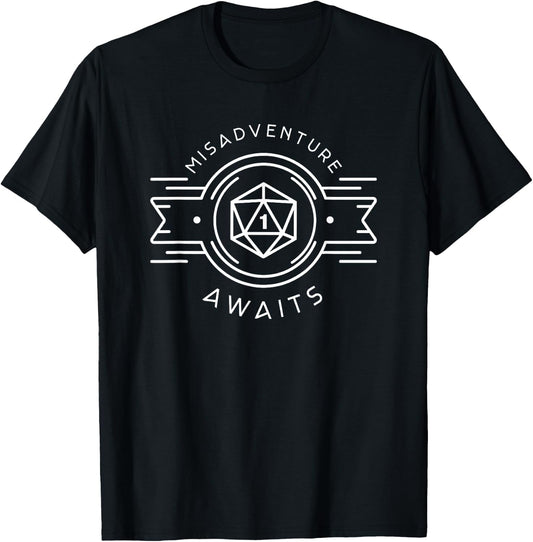 Funny Misadventure Awaits Polyhedral D20 Dice Set T-Shirt - T-Shirt | Black