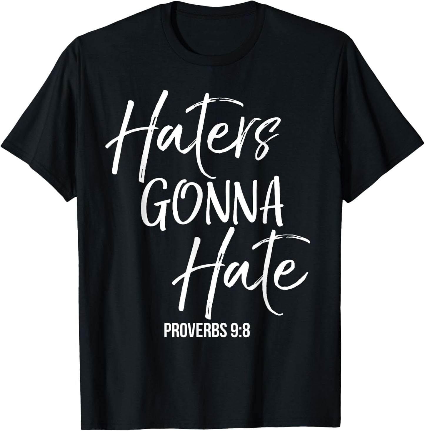 Haters Gonna Hate Shirt Proverbs 9:8 Vintage Christian T-Shirt - T-Shirt | Black