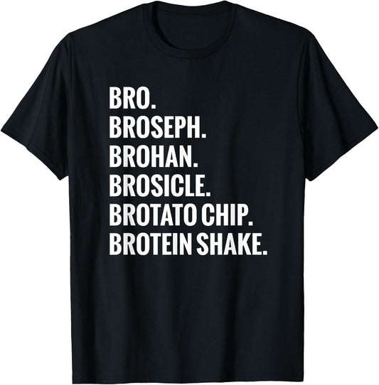 Bro, Broseph, Brohan Gym - Gym Bro Shirt T-Shirt - T-Shirt | Black