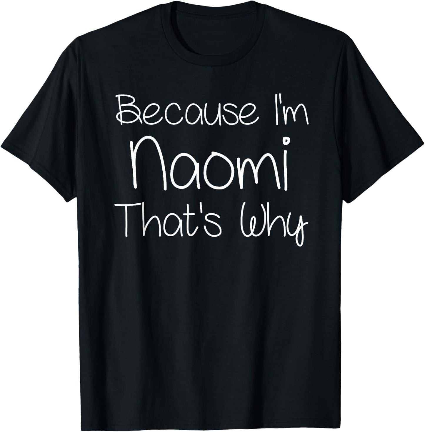 NAOMI Funny Personalized Birthday Women Name Gift T-Shirt - T-Shirt | Black