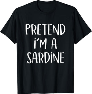 Pretend I'm A Sardine Costume Funny Fish Halloween Party T-Shirt - T-Shirt | Black