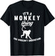 It's a Monkey Thing You wouldn't understand Gift T-Shirt - T-Shirt | Black