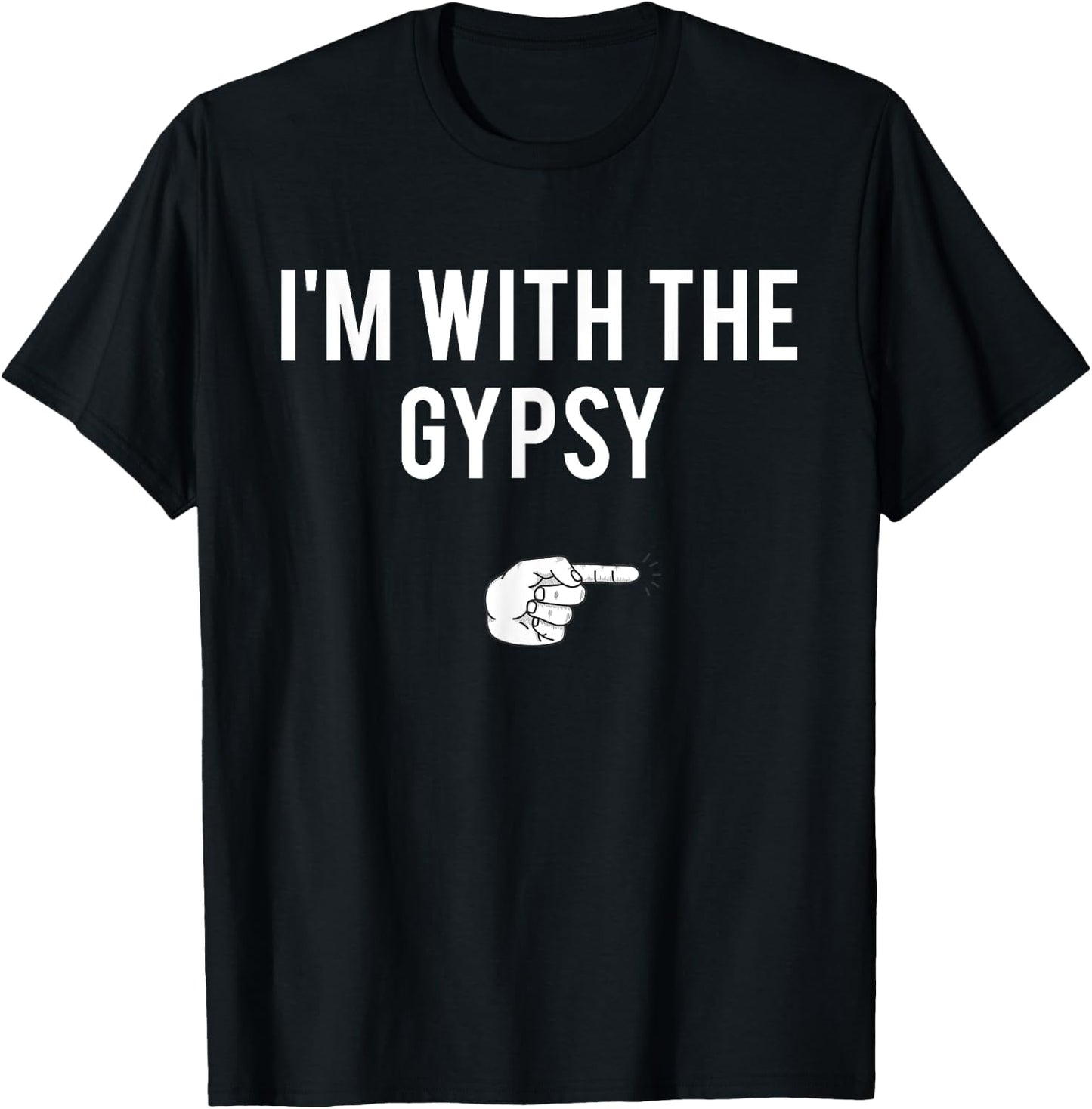 I'm With The Gypsy Halloween Costume Party Matching Gypsy T-Shirt - T-Shirt | Black
