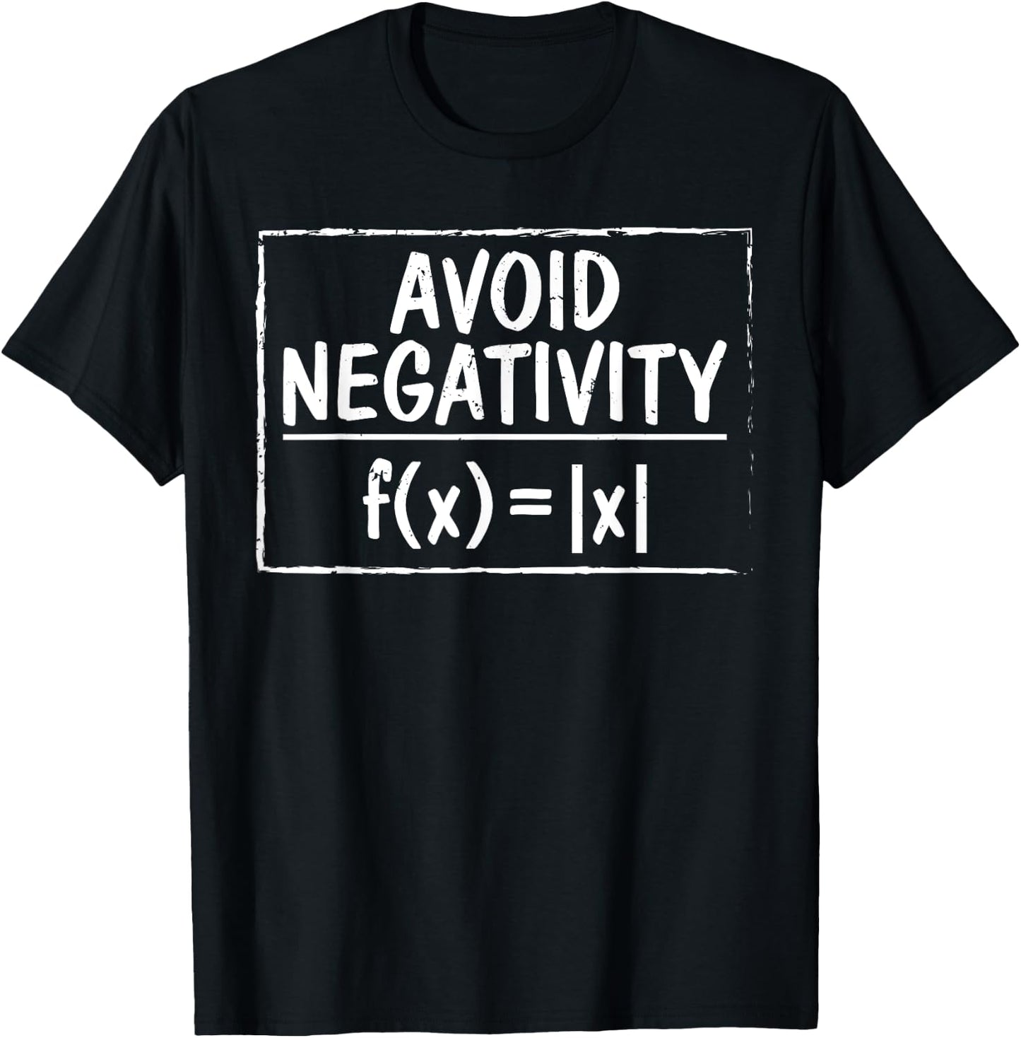 Avoid Negativity Funny Math Problem Engineer T-Shirt - T-Shirt | Black