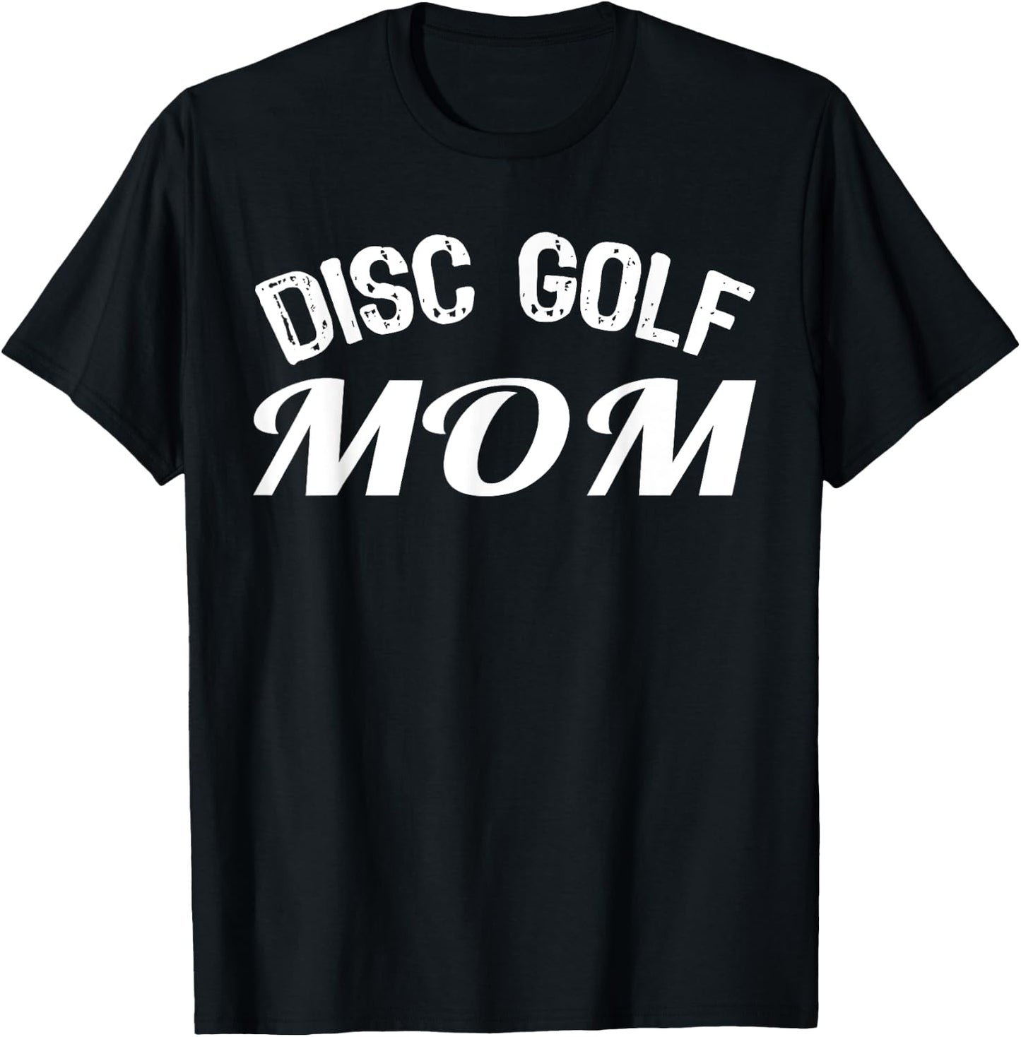 Disc Golf Mom T-Shirt - T-Shirt | Black