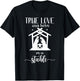 True Love Was Born in a Stable Nativity Christmas T Shirt T-Shirt - T-Shirt | Black