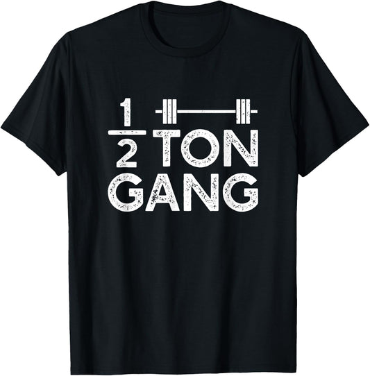 1000 lb Club Power lifter - Half Ton Gang T-Shirt - T-Shirt | Black