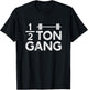 1000 lb Club Power lifter - Half Ton Gang T-Shirt - T-Shirt | Black
