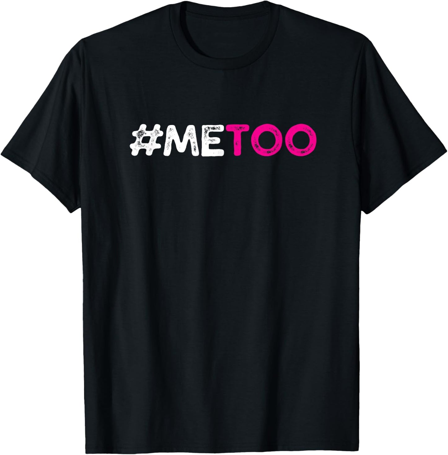 Me Too - #METOO (Me Too) Sexual Harassment Awareness T-Shirt - T-Shirt | Black