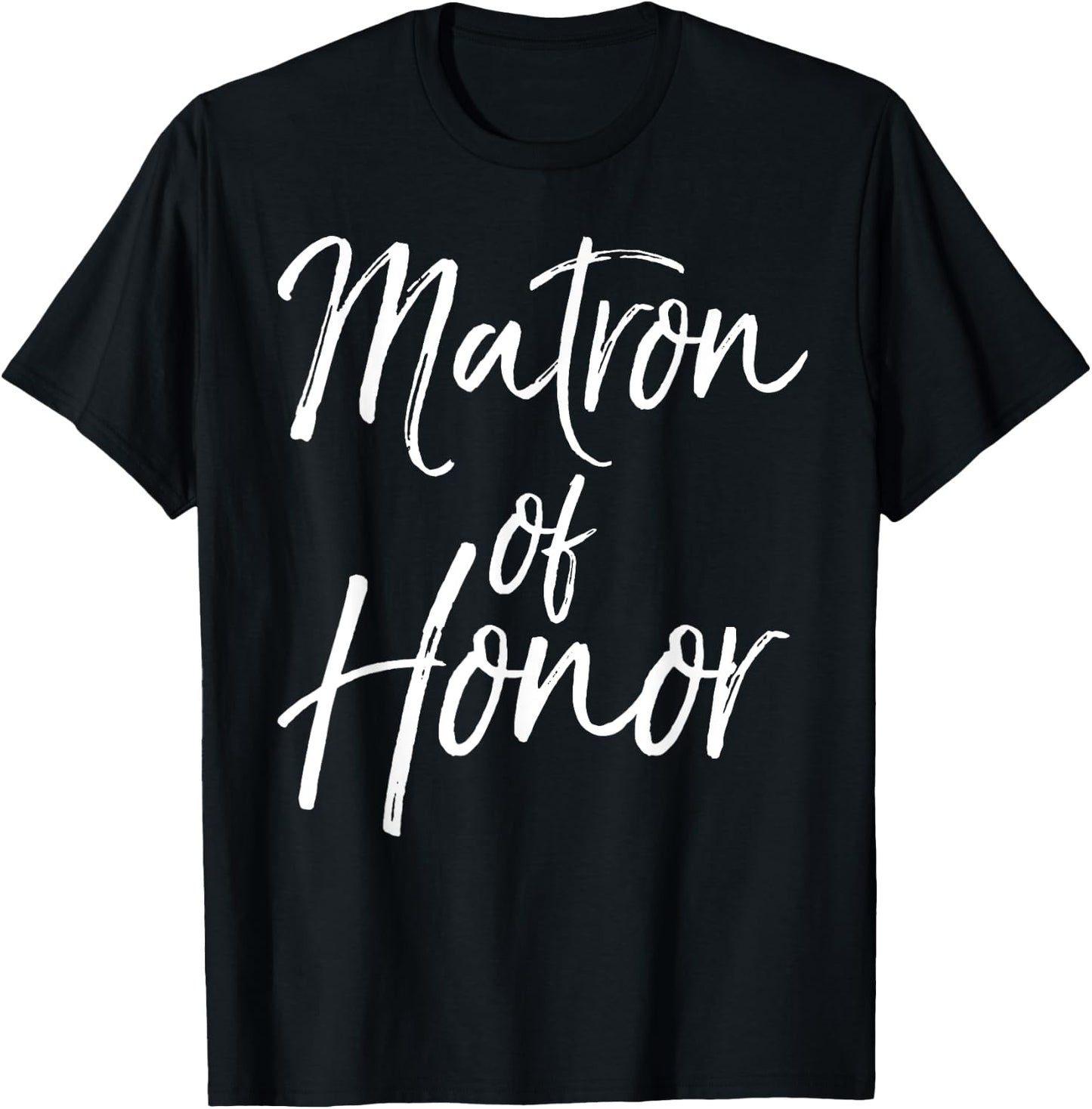 Matron of Honor Shirt Cute Wedding Gift T-Shirt - T-Shirt | Black