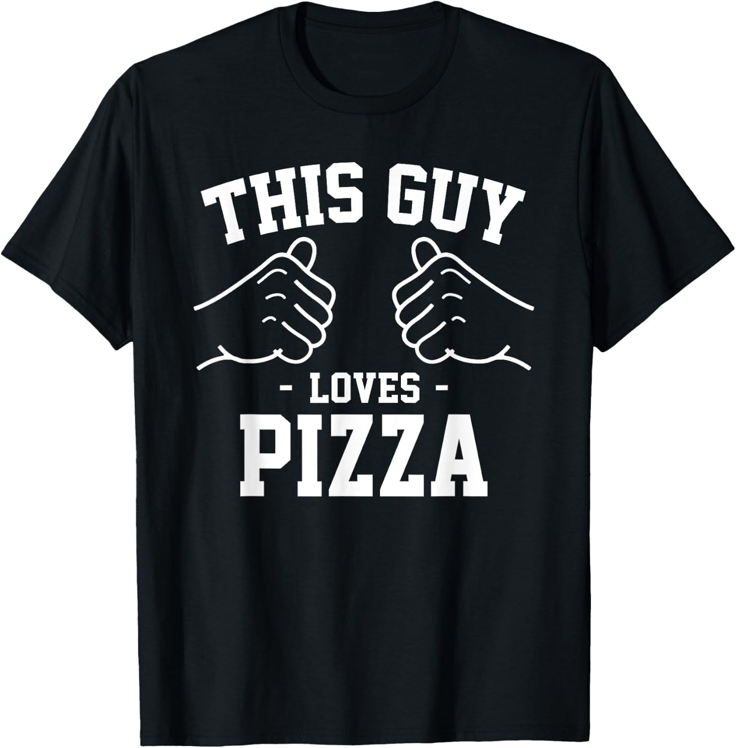 This Guy Loves Pizza T-Shirt - T-Shirt | Black
