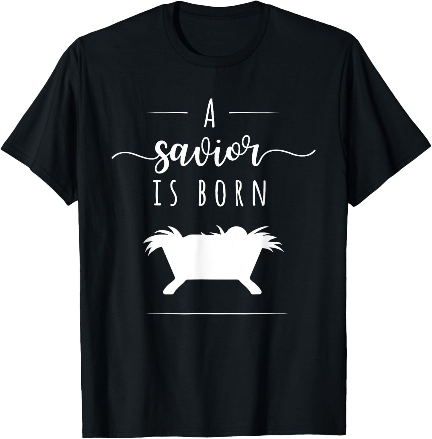 A Savior is Born Christian Jesus Nativity Christmas T Shirt T-Shirt - T-Shirt | Black