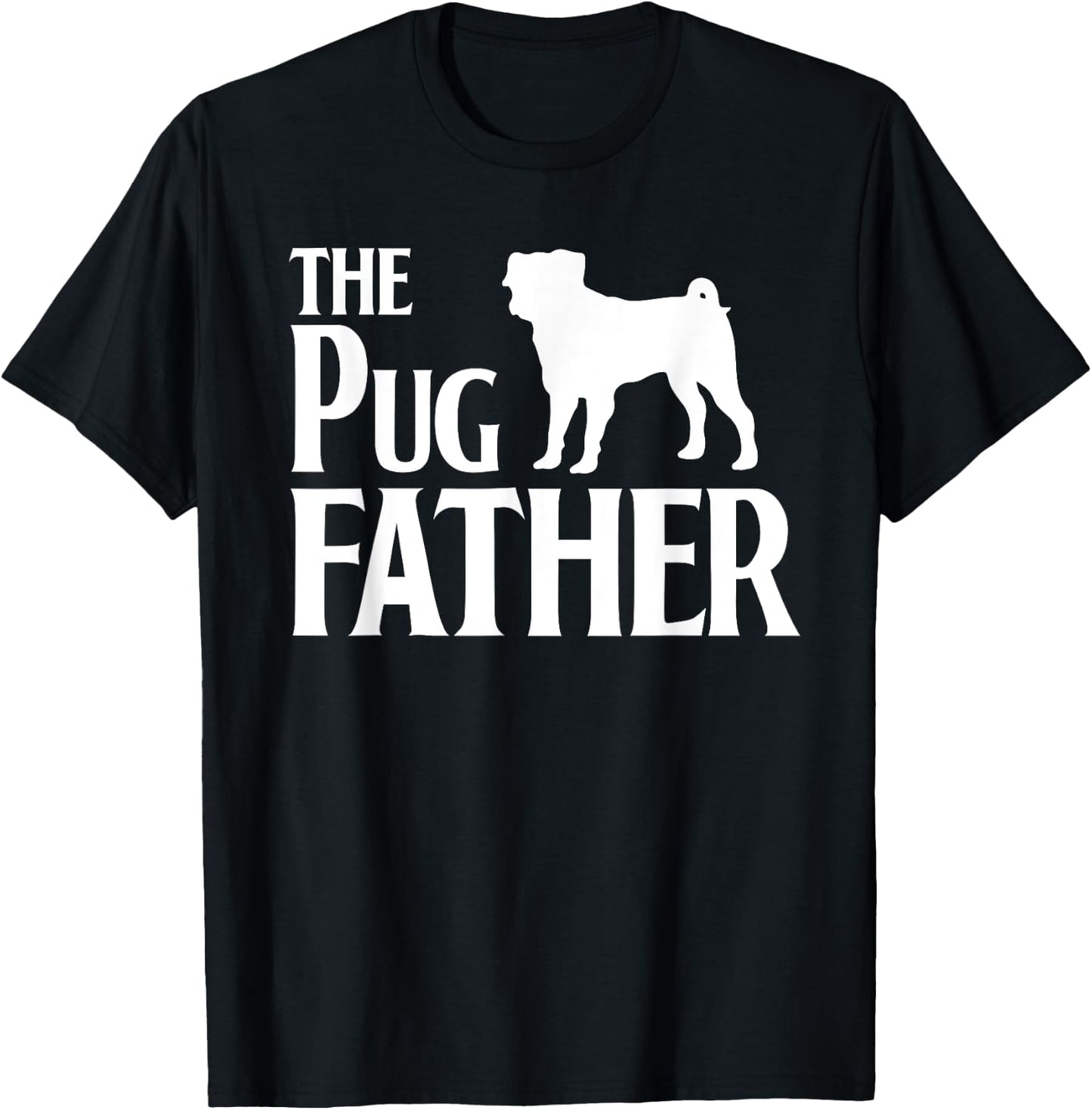 The Pugfather - Great For Pug Dads and Dog Lovers Women T-Shirt - T-Shirt | Black