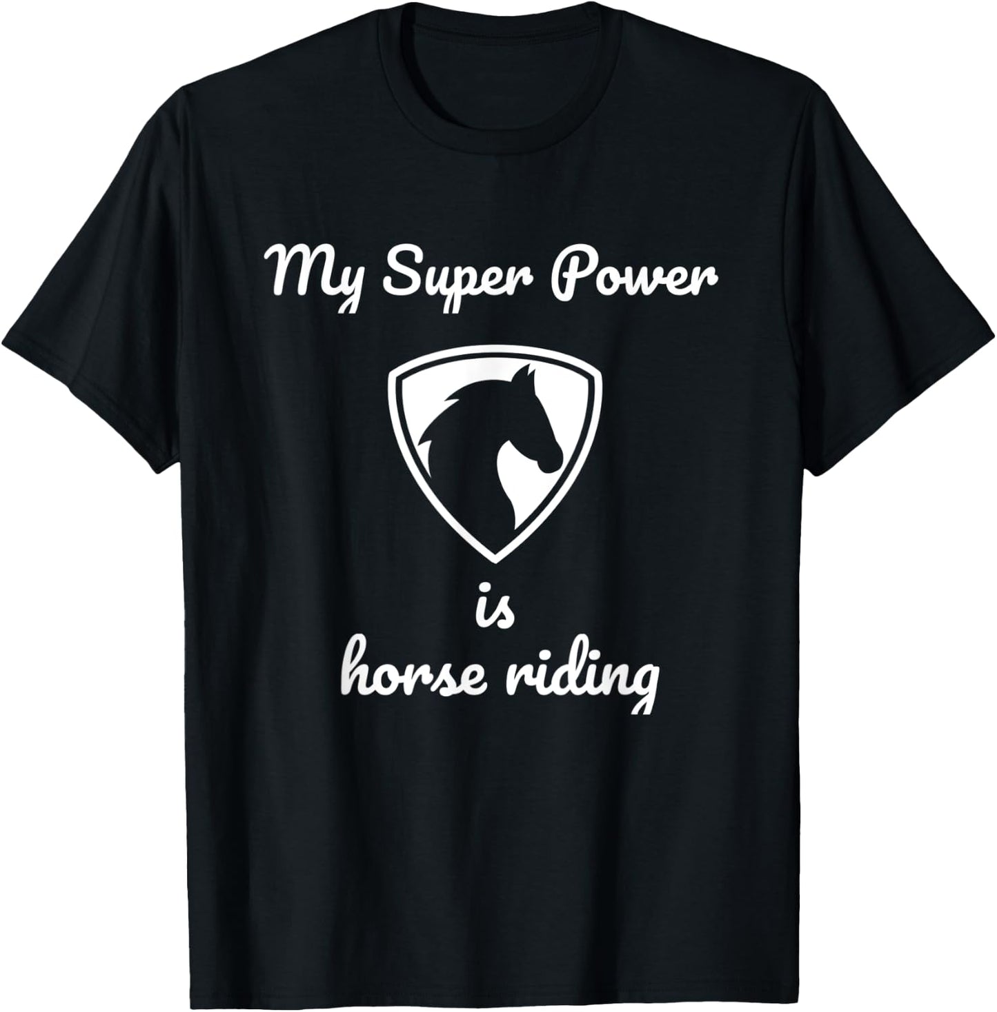 My super power is horse riding T-Shirt - T-Shirt | Black