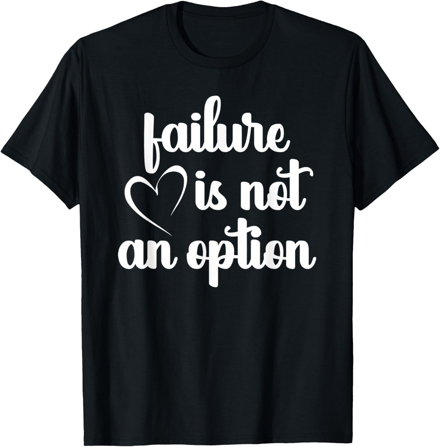 Go Red - Failure is not an Option - Heart Disease Awareness T-Shirt - T-Shirt | Black