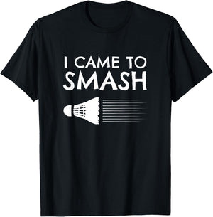 Badminton Humor Smash Shuttlecock Birdie Sport T-Shirt - T-Shirt | Black