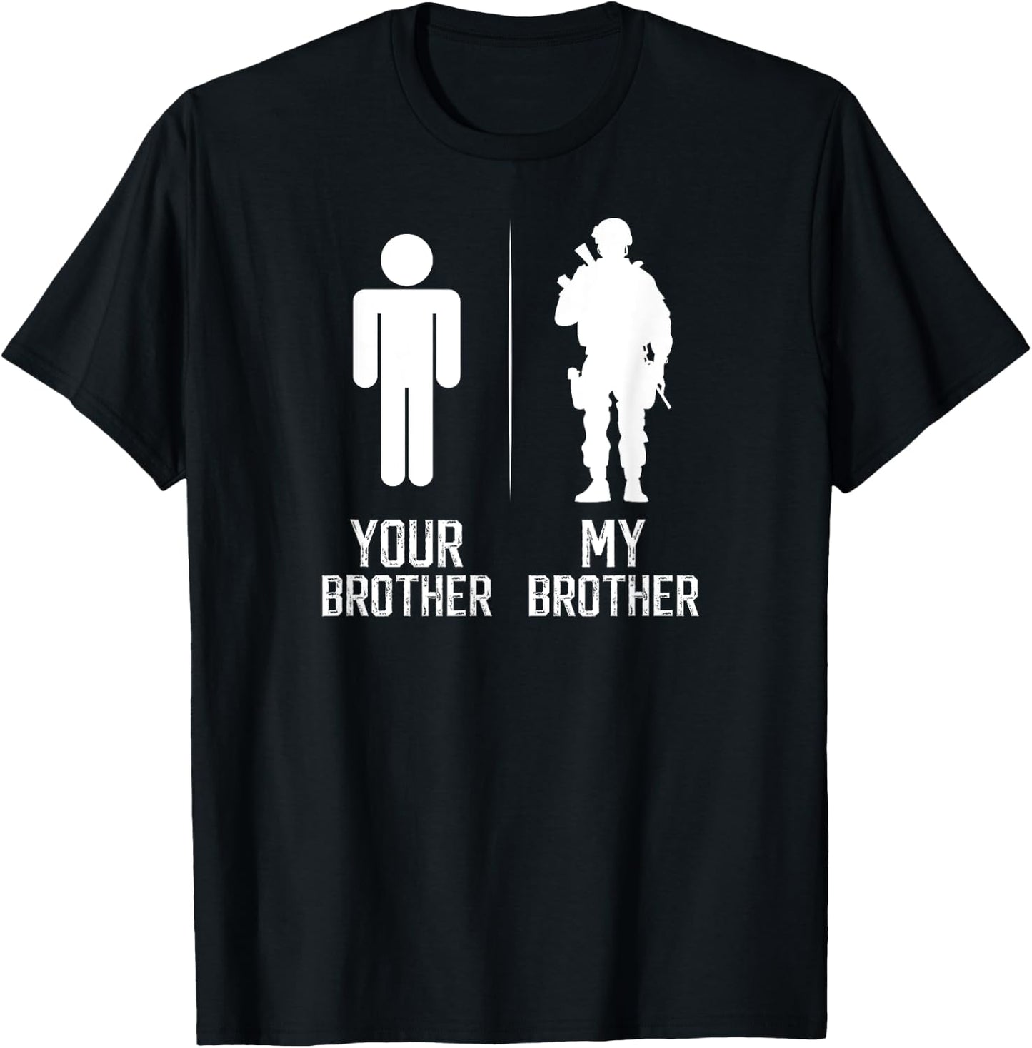 My Brother Military Brother Of A Soldier Brother T-Shirt - T-Shirt | Black