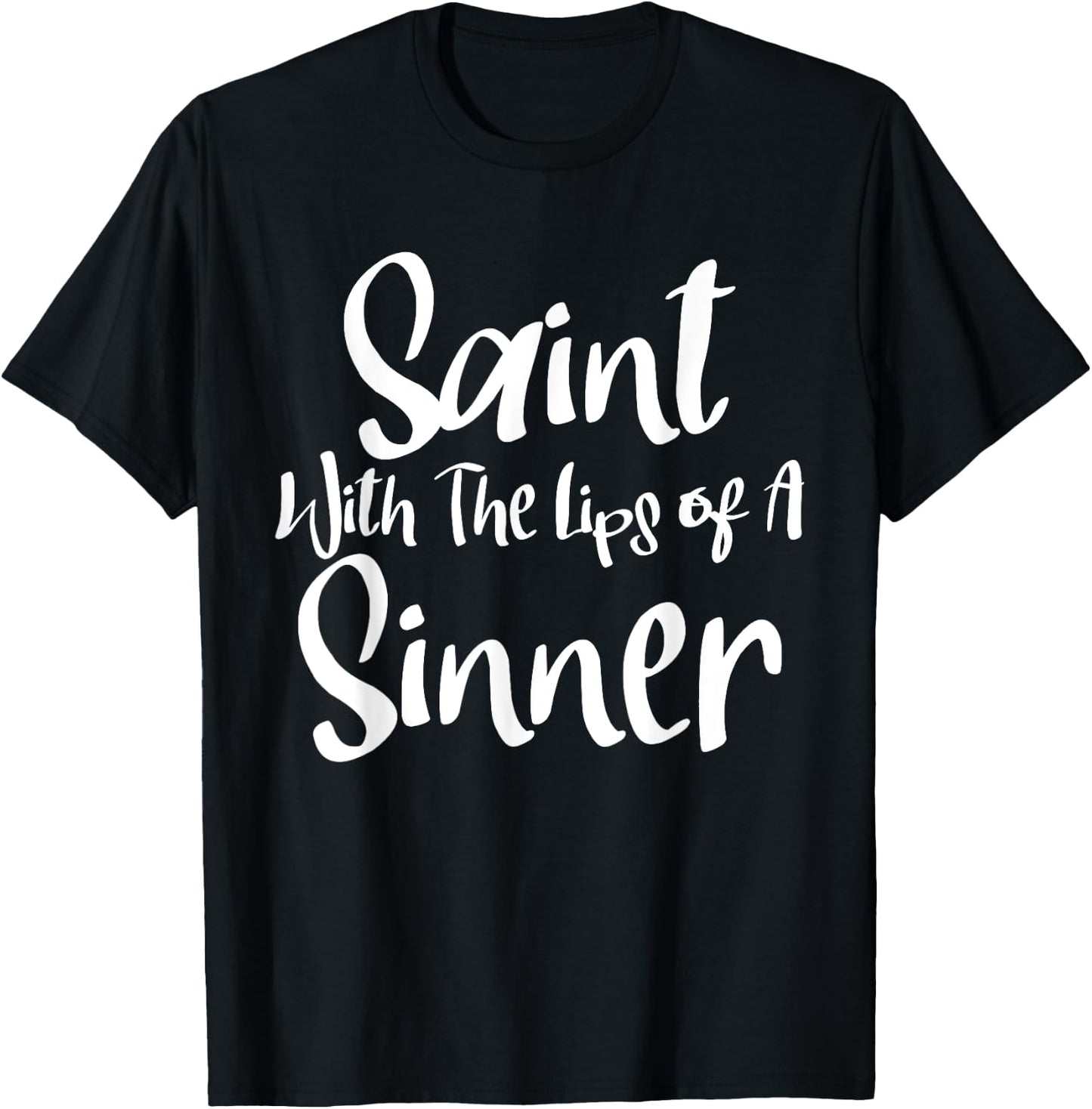Saint With the Lips of a Sinner Flirty T-Shirt - T-Shirt | Black