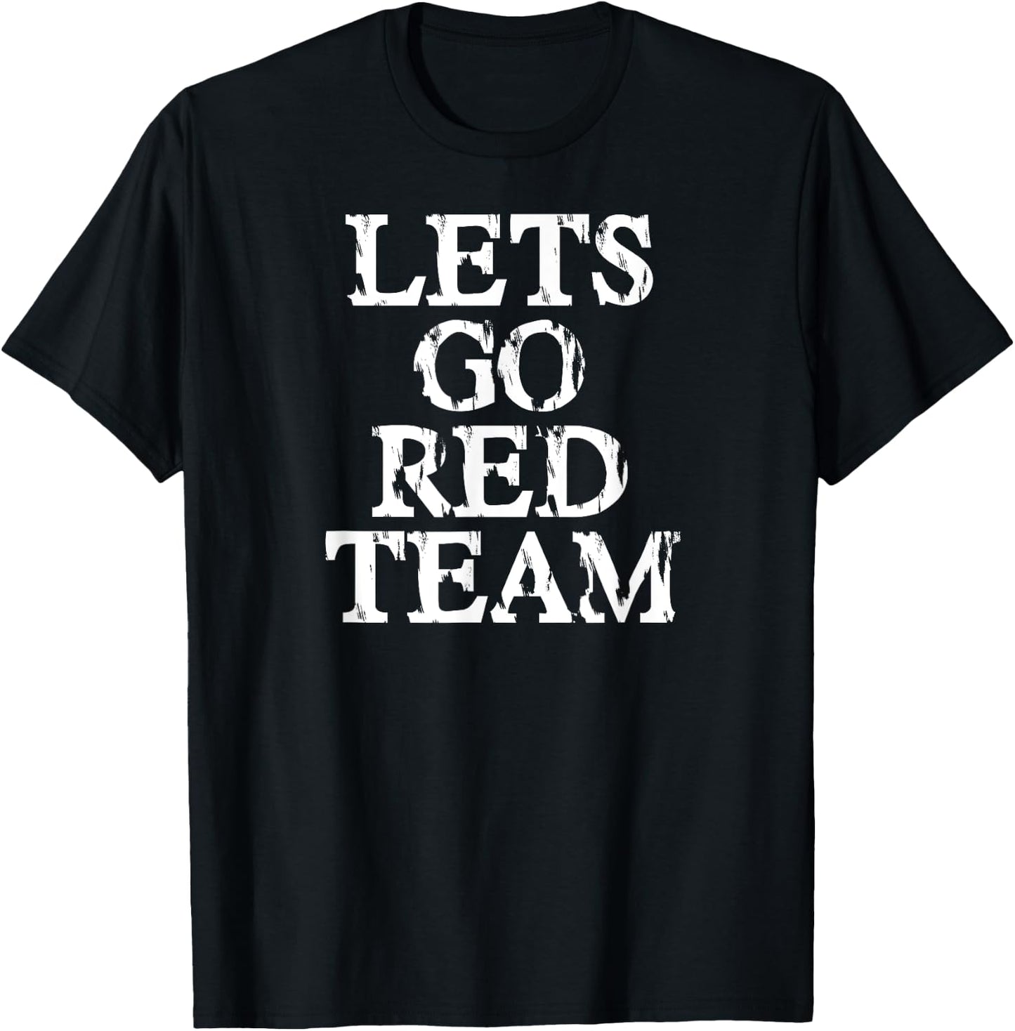 Lets Go Red Team Shirt for Families Whose Kids Play Sports T-Shirt - T-Shirt | Black