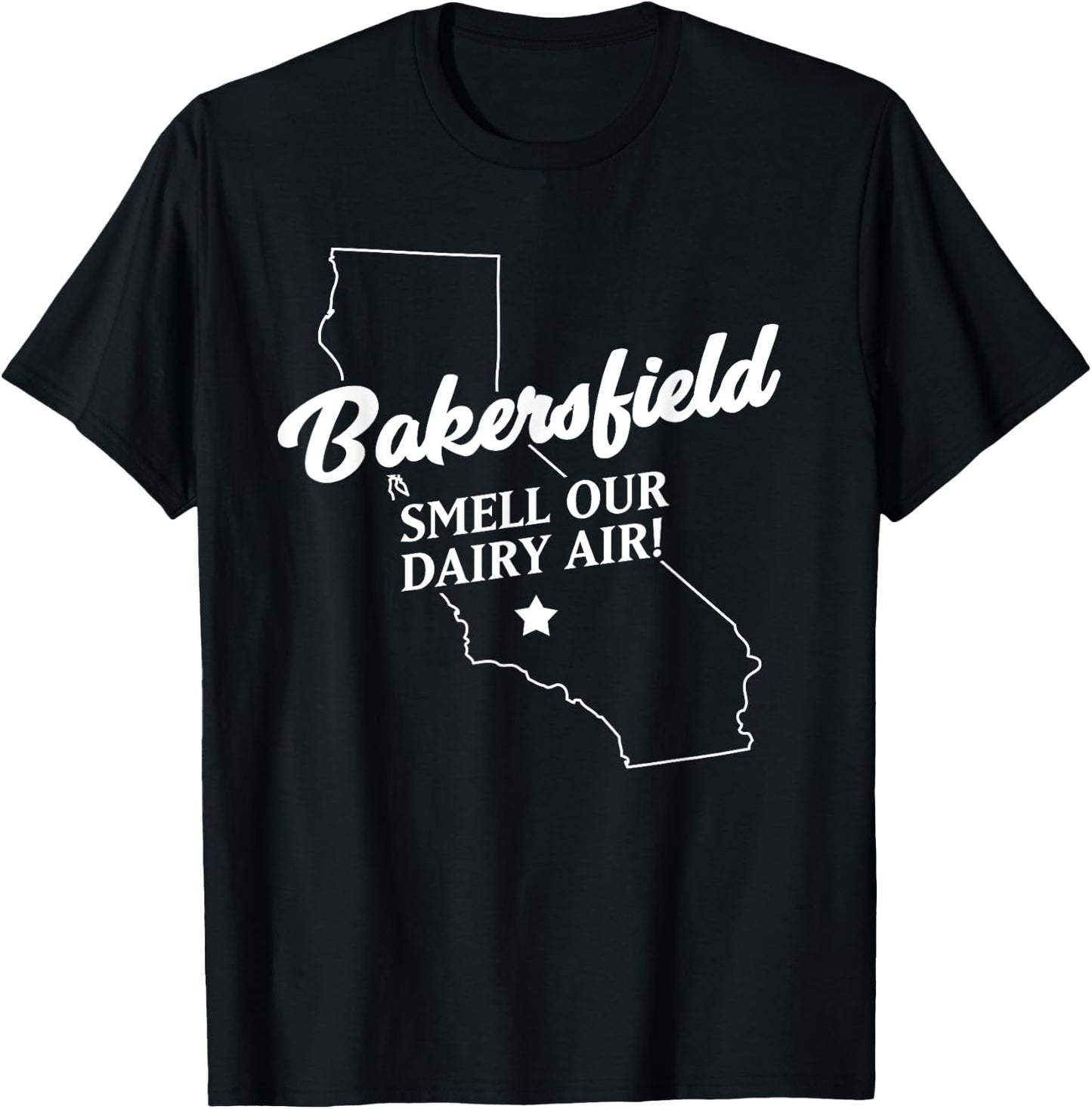 Funny Bakersfield California smell our dairy air T-Shirt - T-Shirt | Black