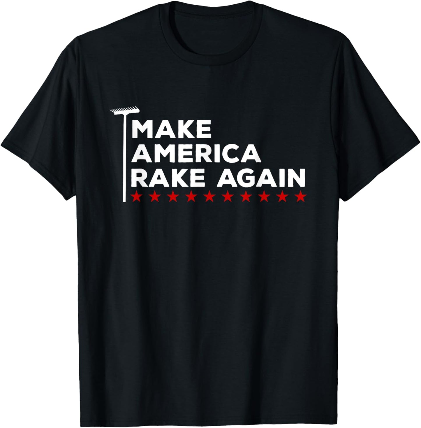 Make America Rake Again Funny Pun Raking Leaves Fall T-Shirt - T-Shirt | Black