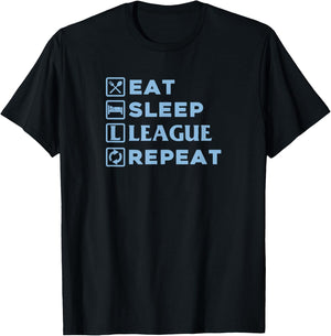Eat Sleep League Repeat Shirt T-Shirt - T-Shirt | Black
