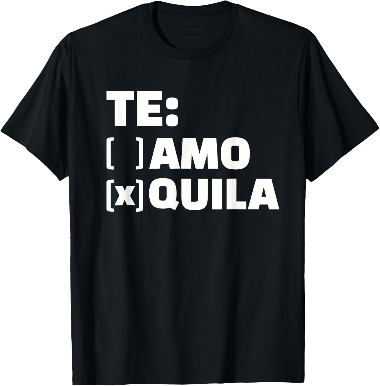 Te amo or Tequila T-Shirt - T-Shirt | Black