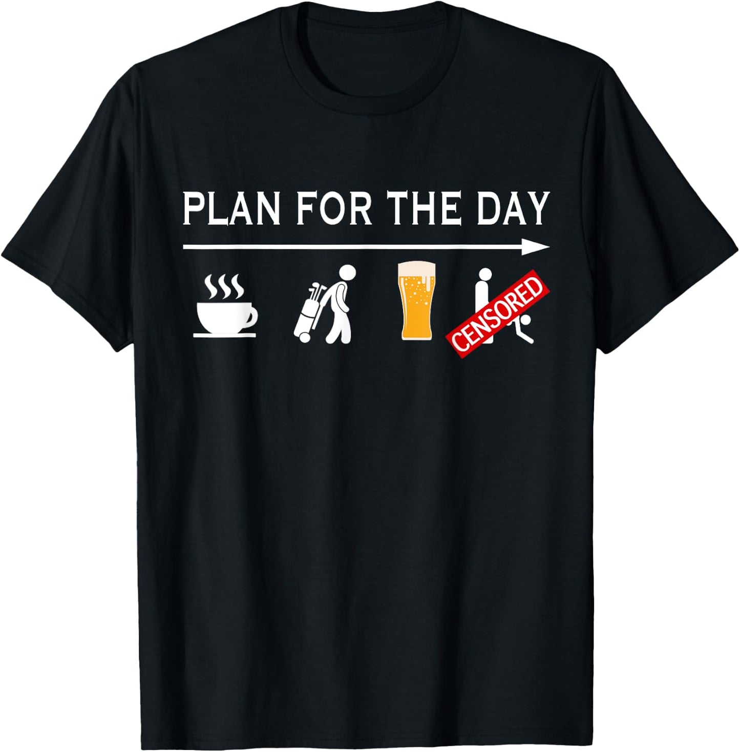 Funny Golfing Shirt Plan For The Day Coffee Golf Beer Sex T-Shirt - T-Shirt | Black