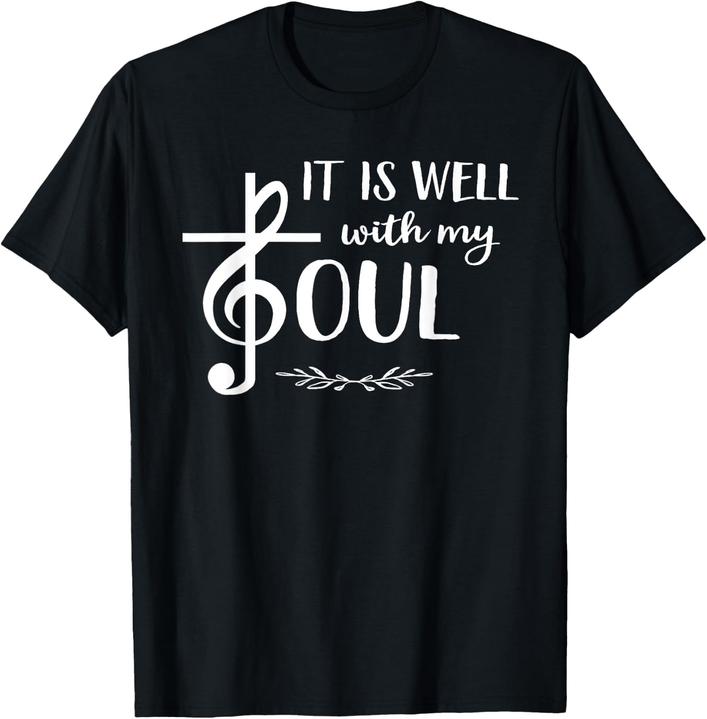 Religious Christian Music Well With My Soul Treble T-Shirt - T-Shirt | Black