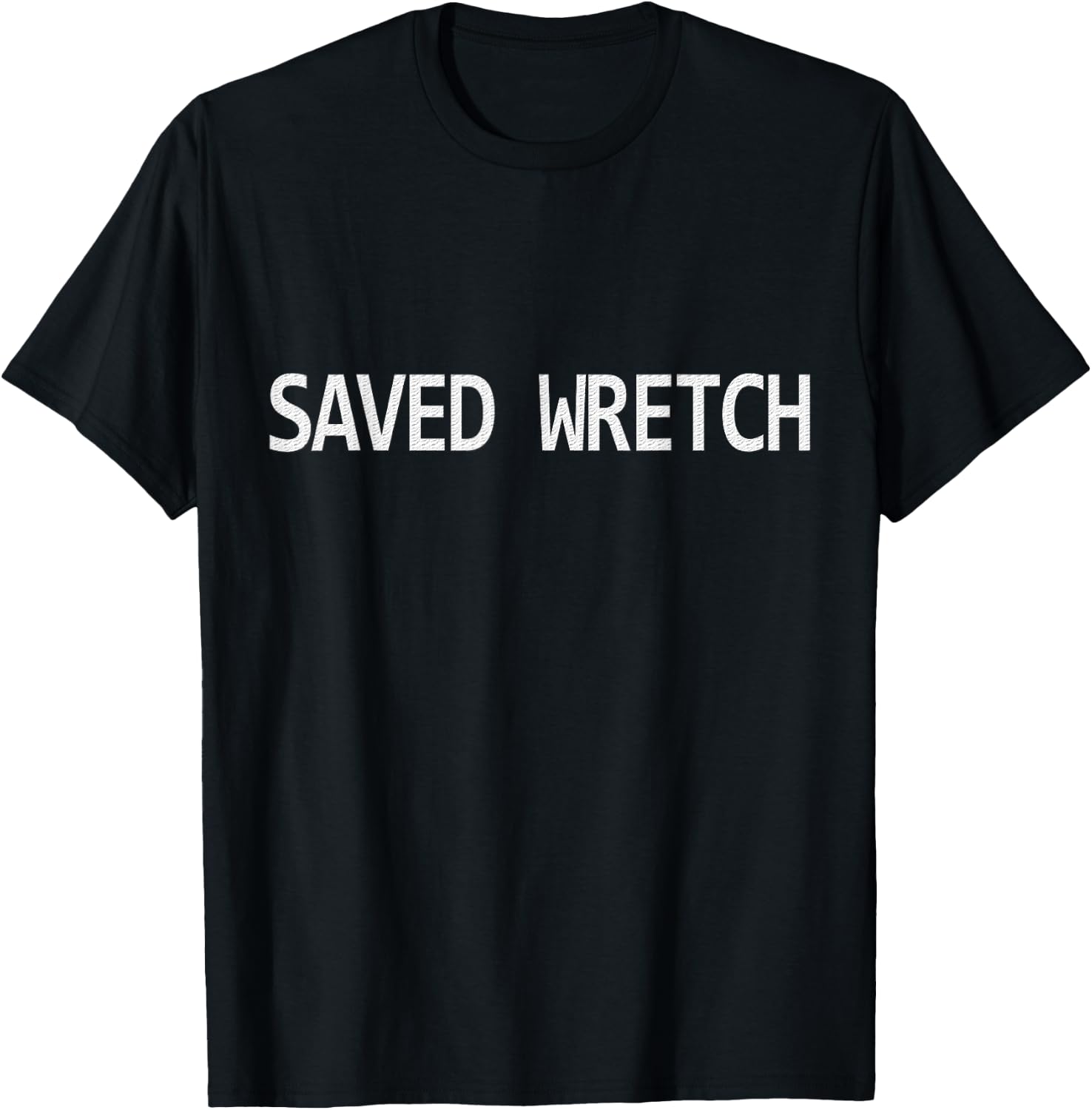 Saved Wretch Amazing Grace T Shirt For Jesus Followers T-Shirt - T-Shirt | Black