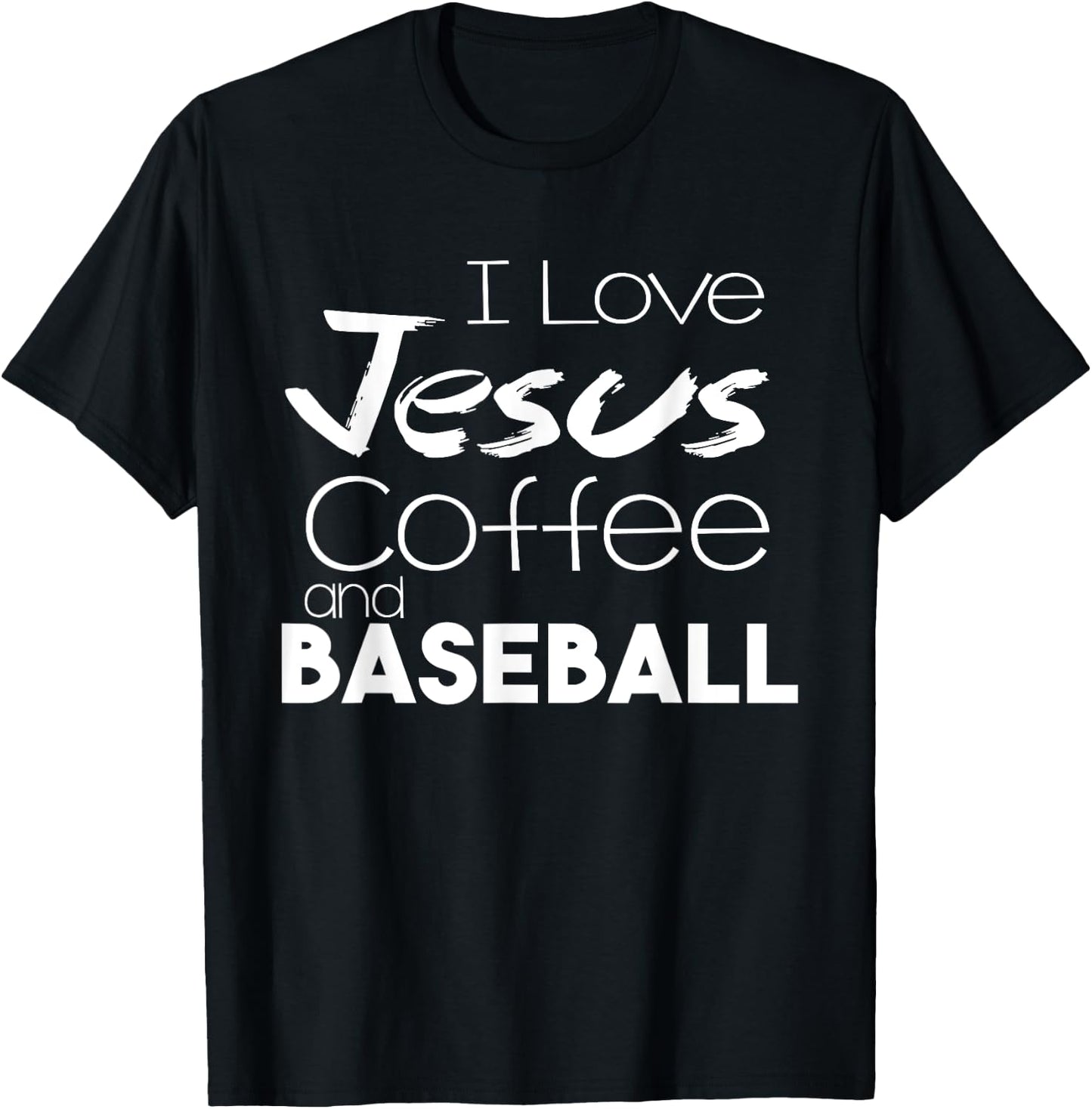 I Love Jesus Coffee And Baseball Christian Shirts Sports T-Shirt - T-Shirt | Black