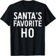 Santa's Favorite Ho Shirt Adult Kids Funny Christmas Pajamas T-Shirt - T-Shirt | Black