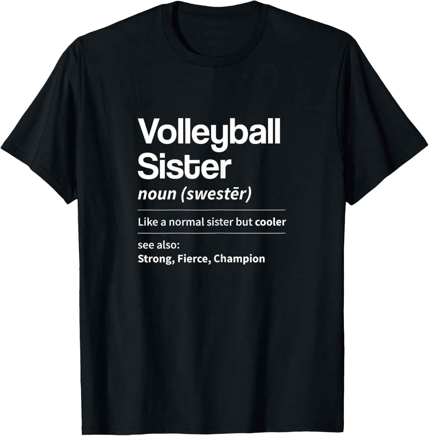 Funny Volleyball Sister Definition Noun Dictionary Sibling T-Shirt - T-Shirt | Black