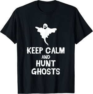 Keep Calm And Hunt Ghosts Halloween Scary Spirits Gift T-Shirt - T-Shirt | Black