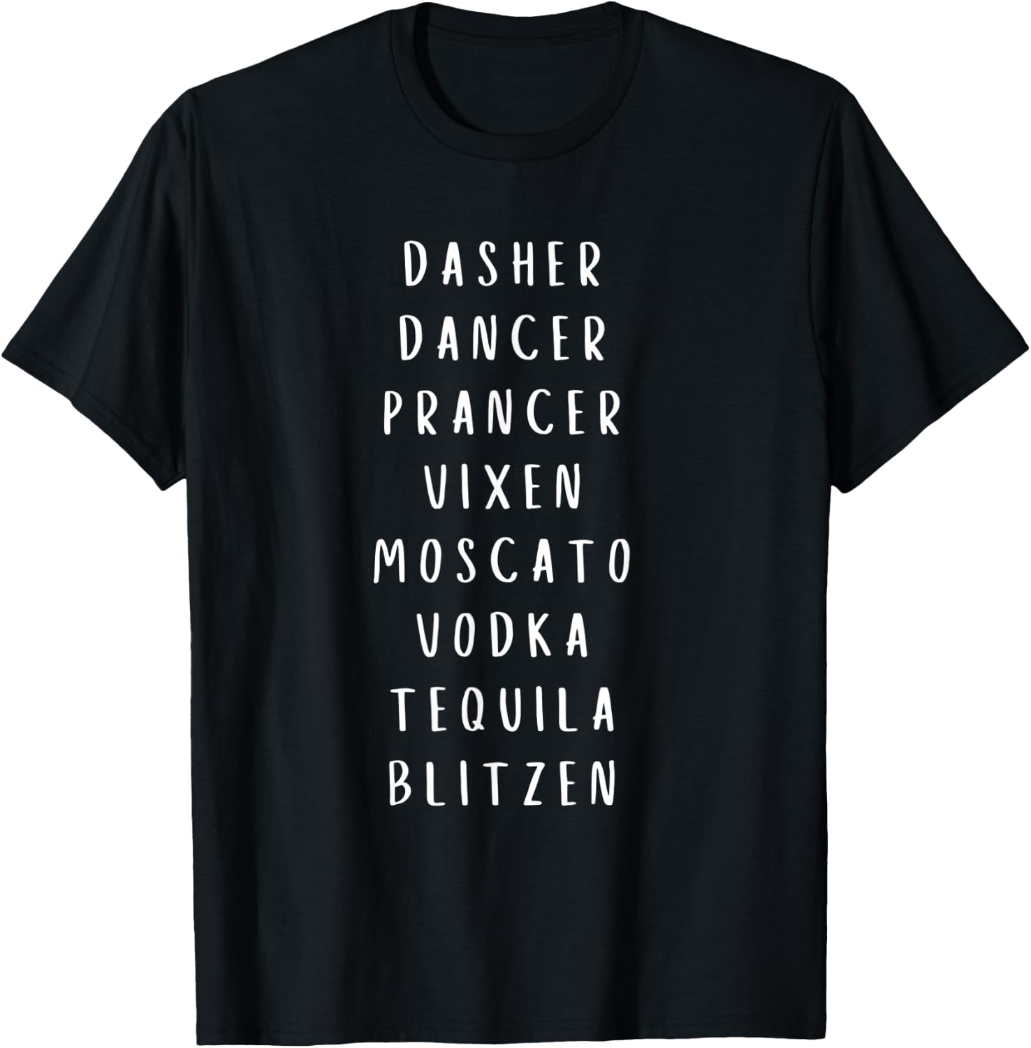 Dasher Dancer Prancer Vixen Moscato Vodka Christmas Shirt T-Shirt - T-Shirt | Black
