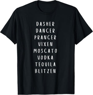 Dasher Dancer Prancer Vixen Moscato Vodka Christmas Shirt T-Shirt - T-Shirt | Black