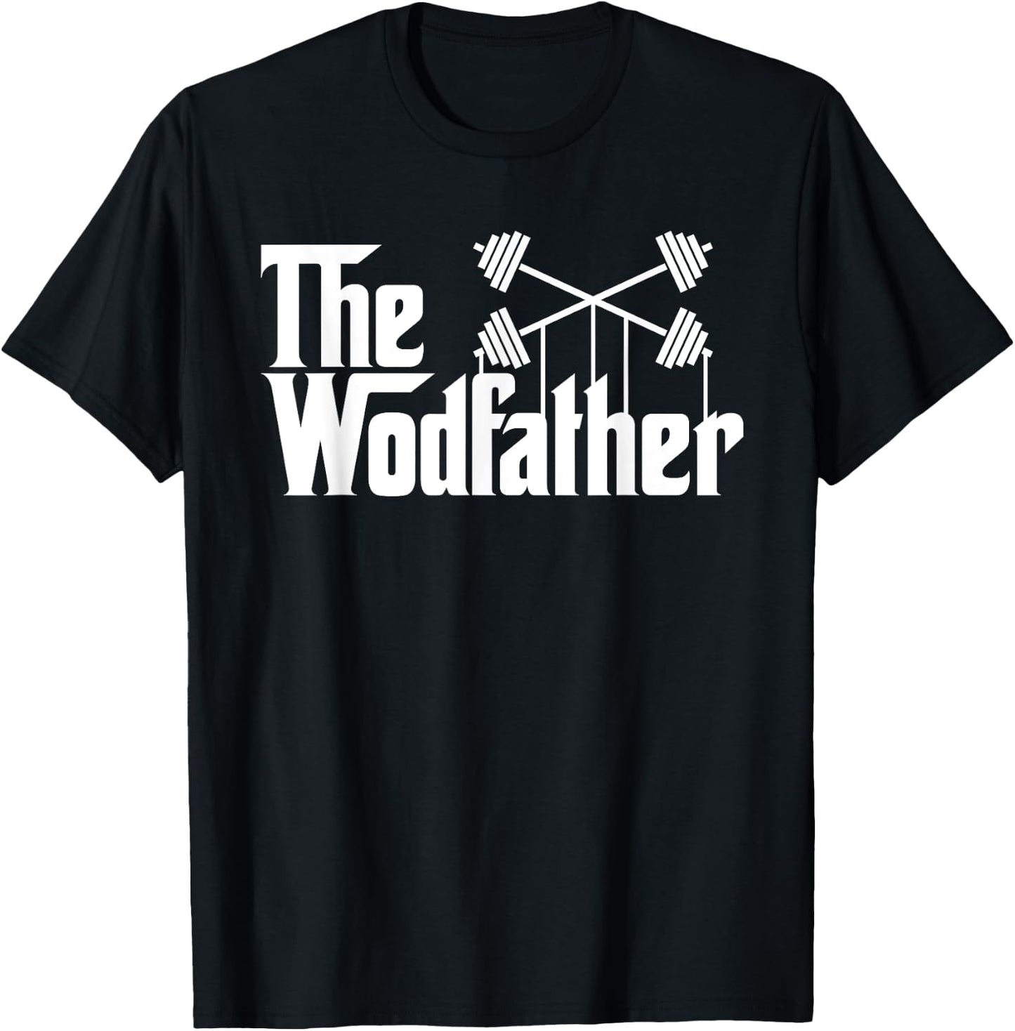 The Wodfather T Shirt funny workout gym saying gift T-Shirt - T-Shirt | Black