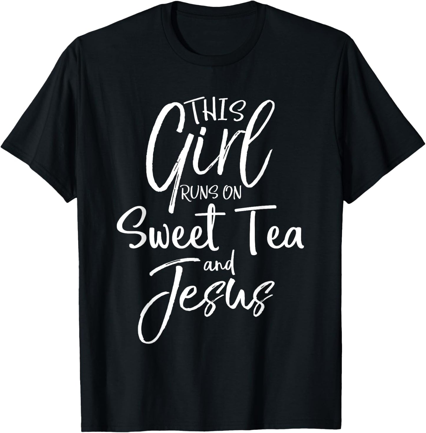 Southern Christian This Girl Runs on Sweet Tea and Jesus T-Shirt - T-Shirt | Black