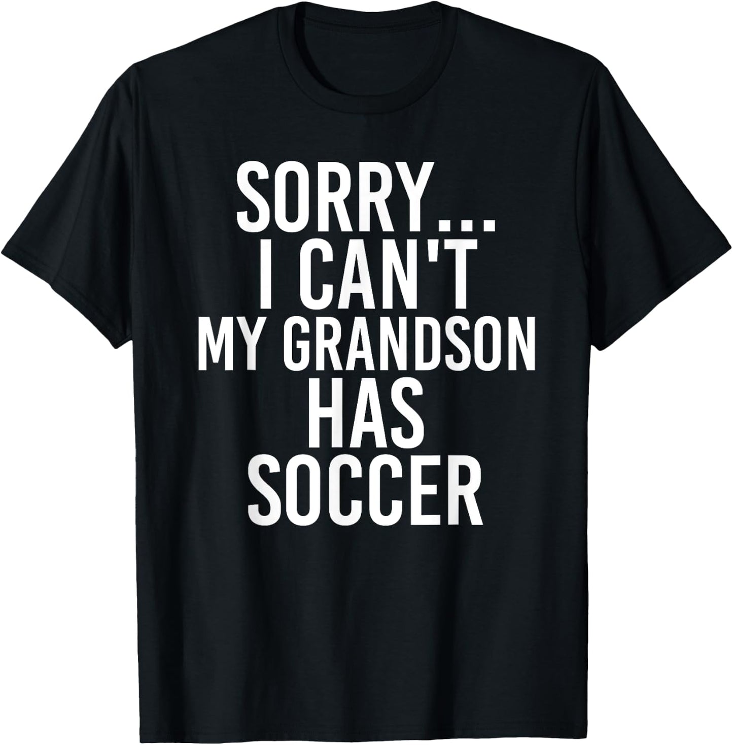 Grandpa Grandma | My Grandson Has Soccer T-Shirt - T-Shirt | Black