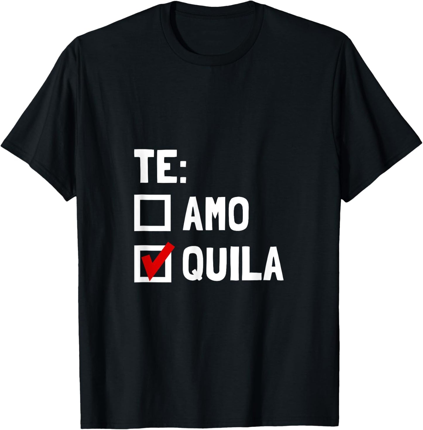Te Quila Funny T-Shirt - T-Shirt | Black