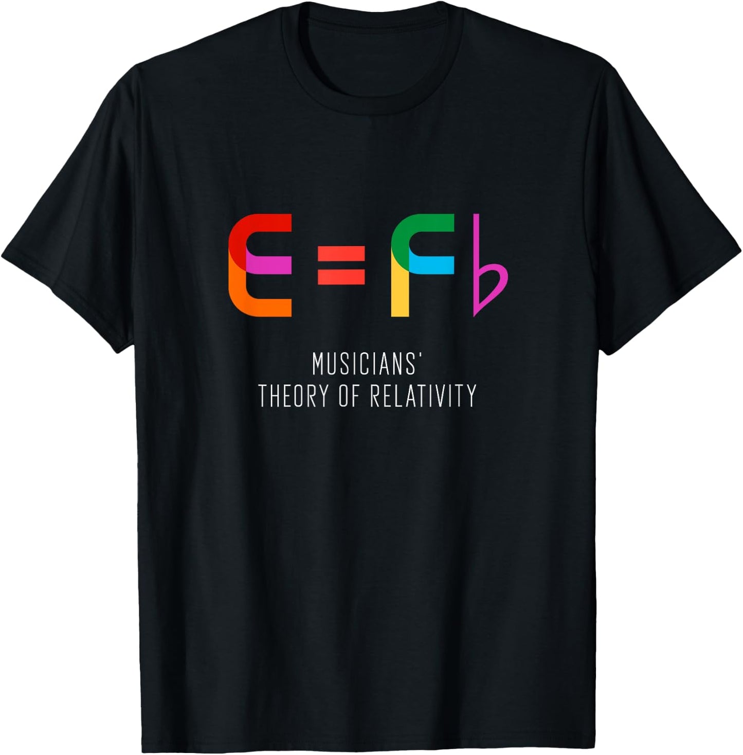 Musicians' Theory of Relativity (E=Fb) Musician T-Shirt - T-Shirt | Black